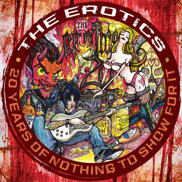 The Erotics - 20 Years of Nothing to Show for It [Best of the Erotics] - Vinyl LP Booklet
