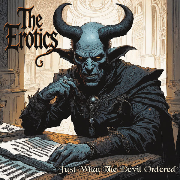 The Erotics - Just What the Devil Ordered - CD