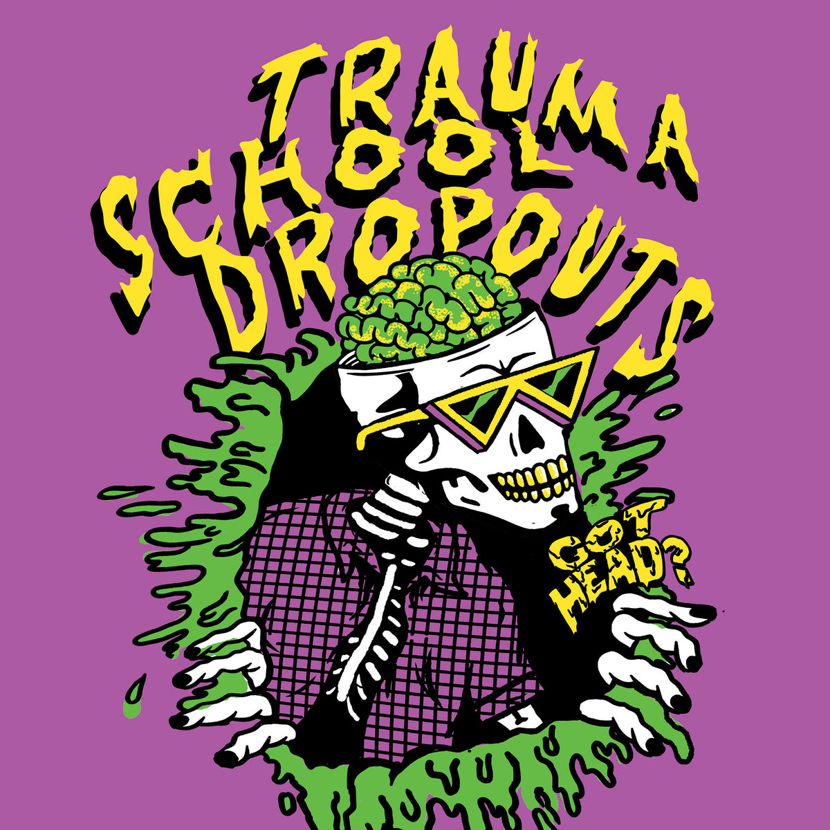 Trauma School Dropouts - Got Head - Vinyl LP – Cacophone