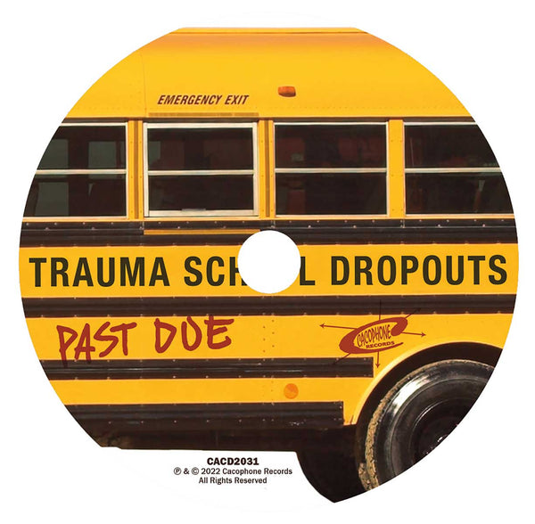 Trauma School Dropouts - Past Due - CD