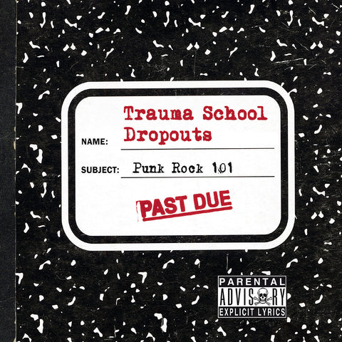 Trauma School Dropouts - Past Due - CD
